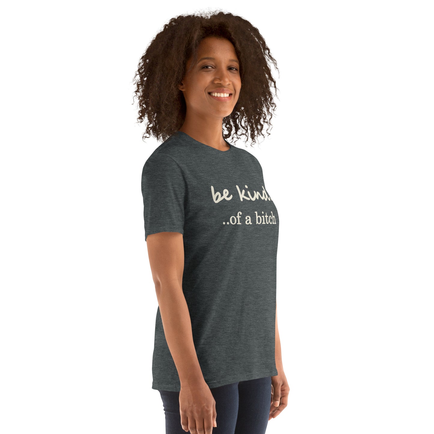 Be Kind....of a B