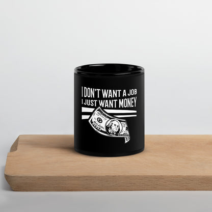 I want money Mug