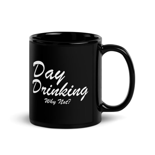 Day Drinking....why not? Mug