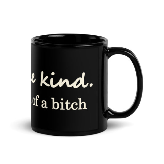 Be Kind....of a B Mug