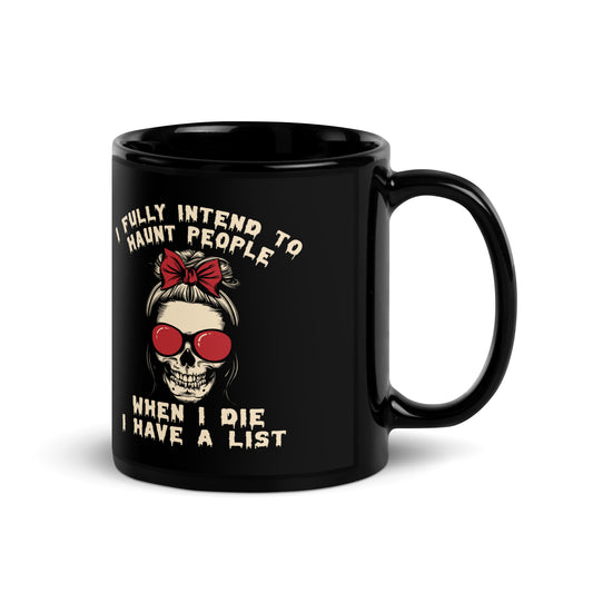 I Fully Intend to Haunt Mug