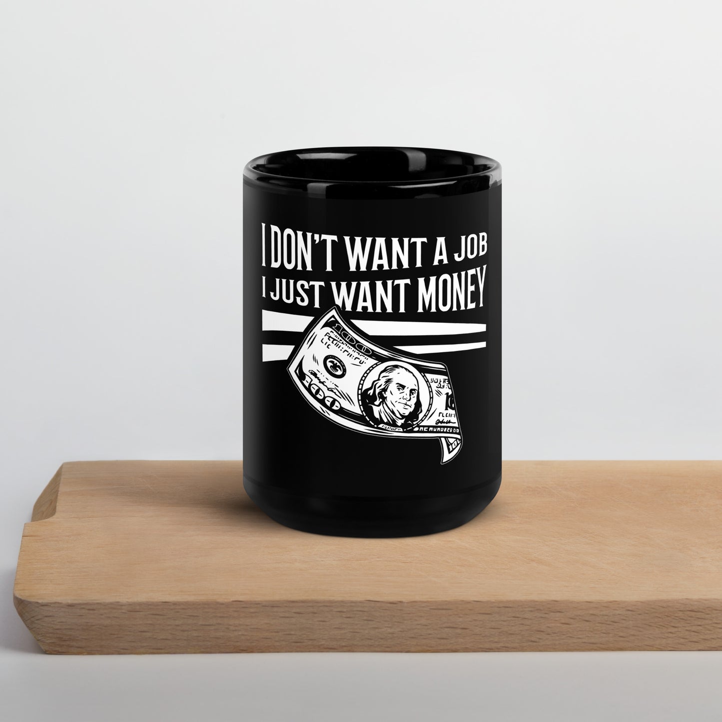 I want money Mug