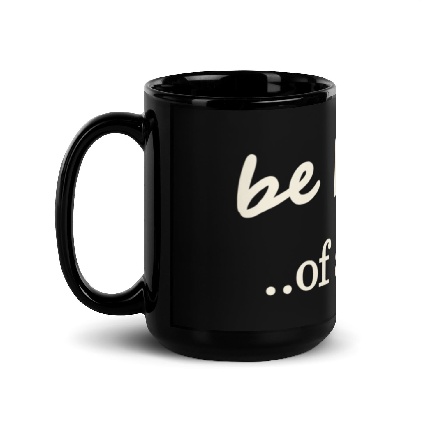 Be Kind....of a B Mug