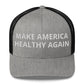 Make American Healthy Again Trucker Cap