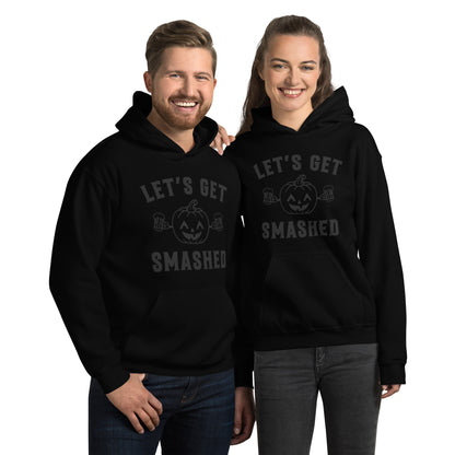 Let's Get Smashed Hoodie