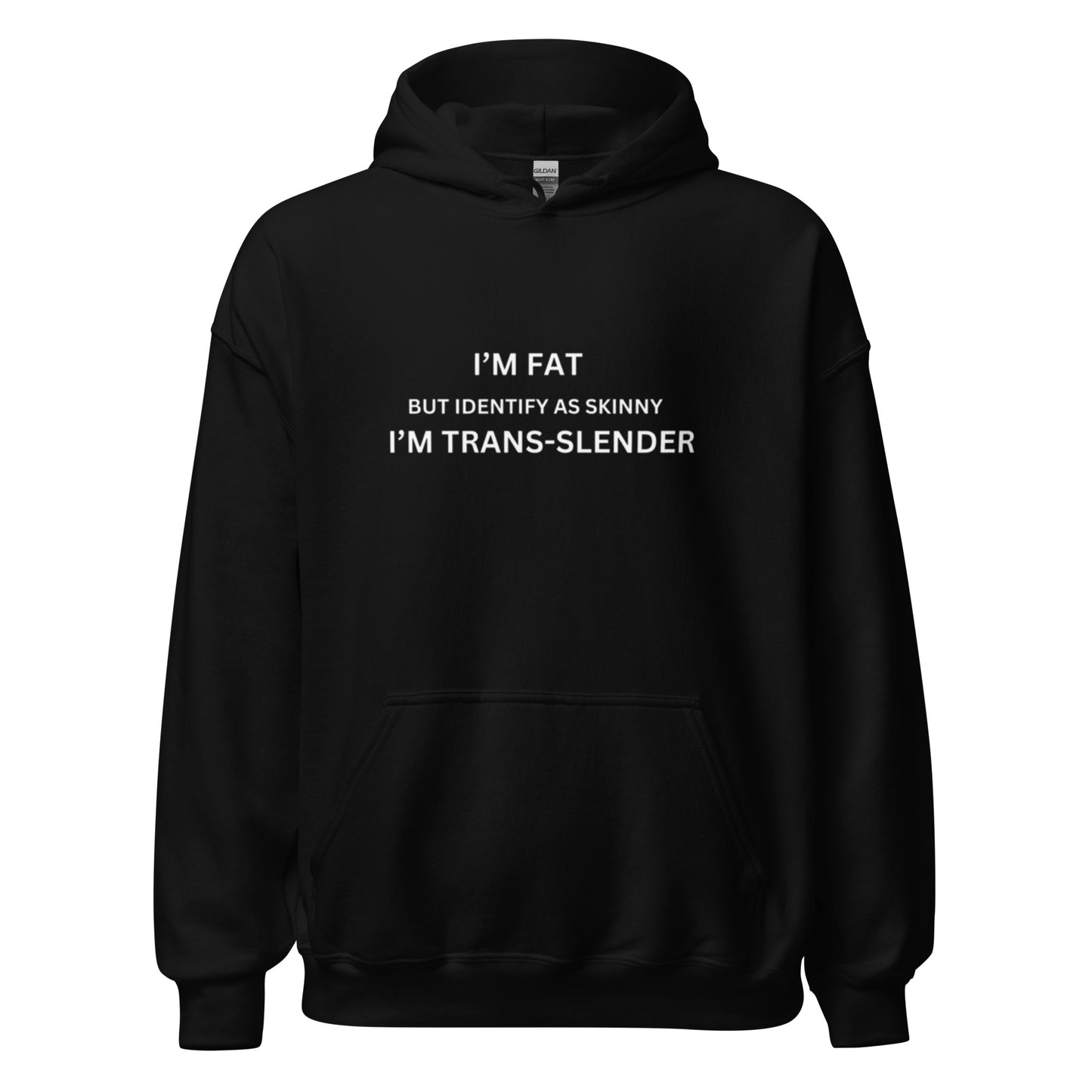 I'm Trans-Slender Unisex Hoodie