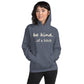 Be Kind....of a B Hoodie