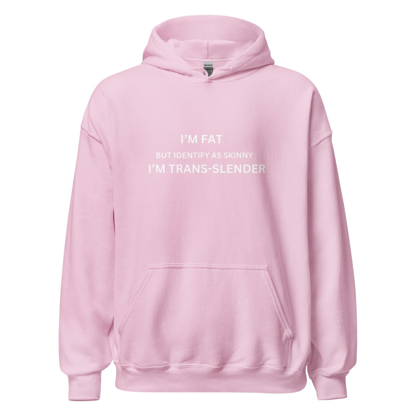 I'm Trans-Slender Unisex Hoodie