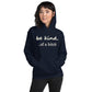 Be Kind....of a B Hoodie