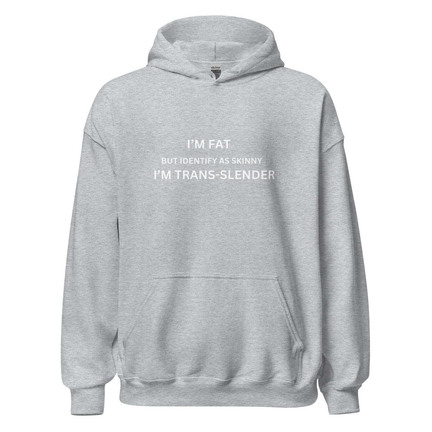 I'm Trans-Slender Unisex Hoodie