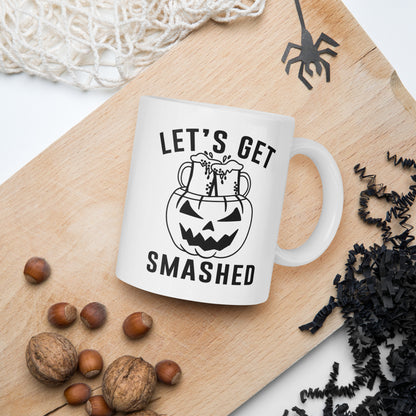 Let's Get Smashed mug