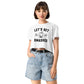 Let's Get Smashed women’s crop top